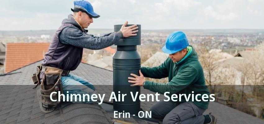 Chimney Air Vent Services Erin - ON