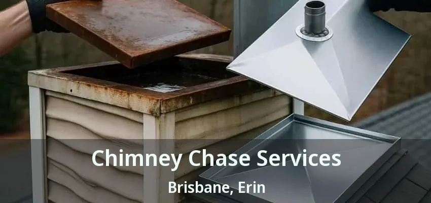Chimney Chase Services Brisbane, Erin - ON