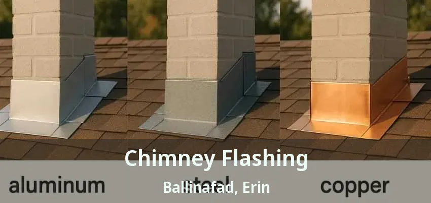 Chimney Flashing Ballinafad, Erin - ON
