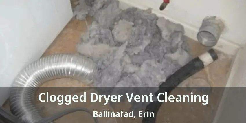 Clogged Dryer Vent Cleaning Ballinafad, Erin - ON