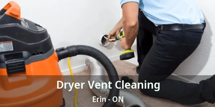 Dryer Vent Cleaning Erin - ON