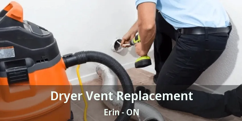 Dryer Vent Replacement Erin - ON