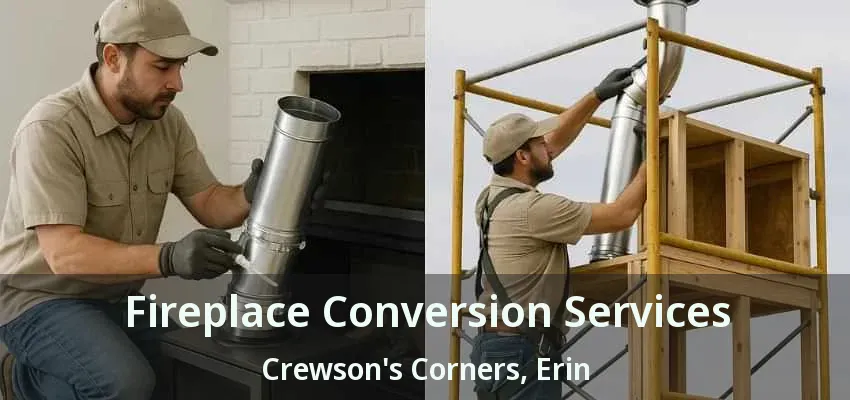 Fireplace Conversion Services Crewson's Corners, Erin - ON Fireplace Conversion Services Crewson's Corners, Erin - ON