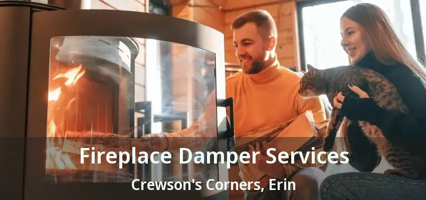 Fireplace Damper Services Crewson's Corners, Erin - ON