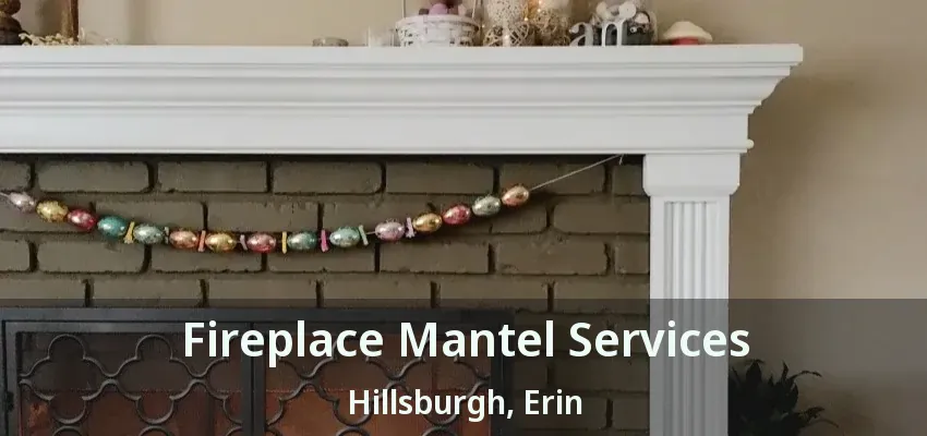 Fireplace Mantel Services Hillsburgh, Erin - ON