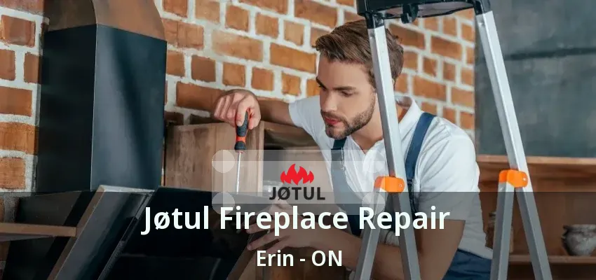 Jøtul Fireplace Repair Erin - ON