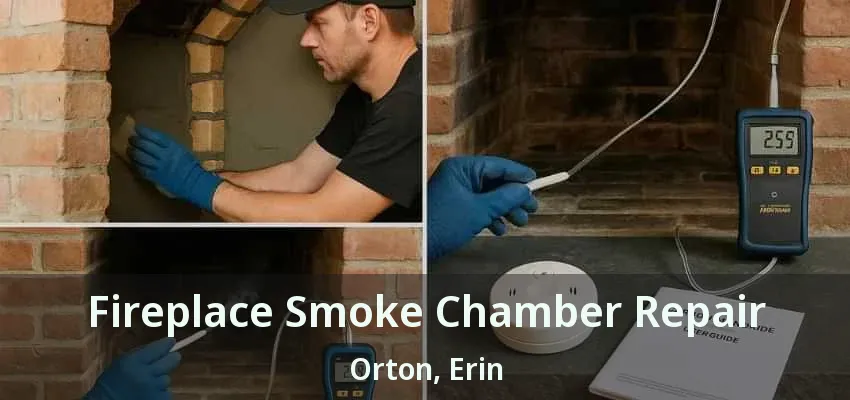Fireplace Smoke Chamber Repair Orton, Erin - ON Fireplace Smoke Chamber Repair Orton, Erin - ON