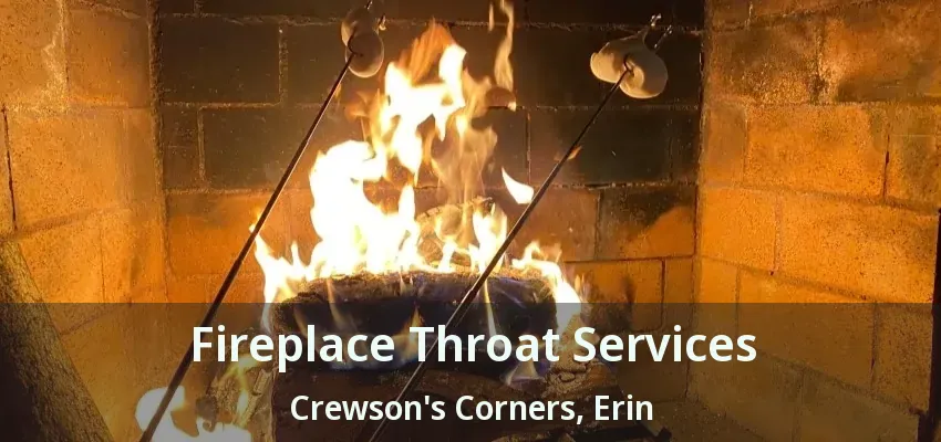 Fireplace Throat Services Crewson's Corners, Erin - ON