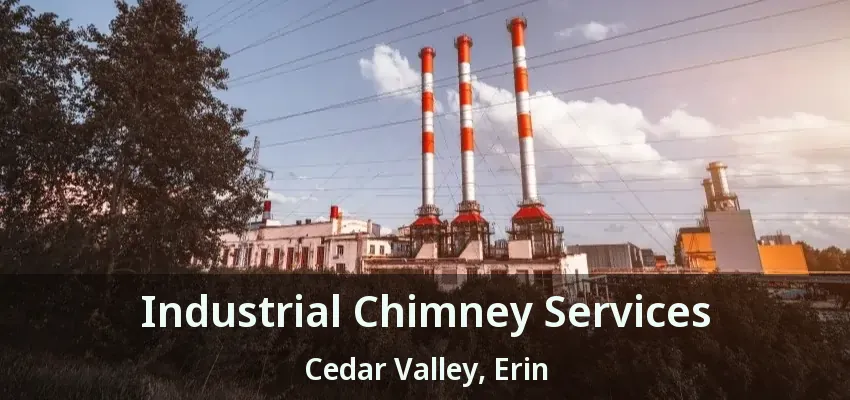 Industrial Chimney Services Cedar Valley, Erin - ON