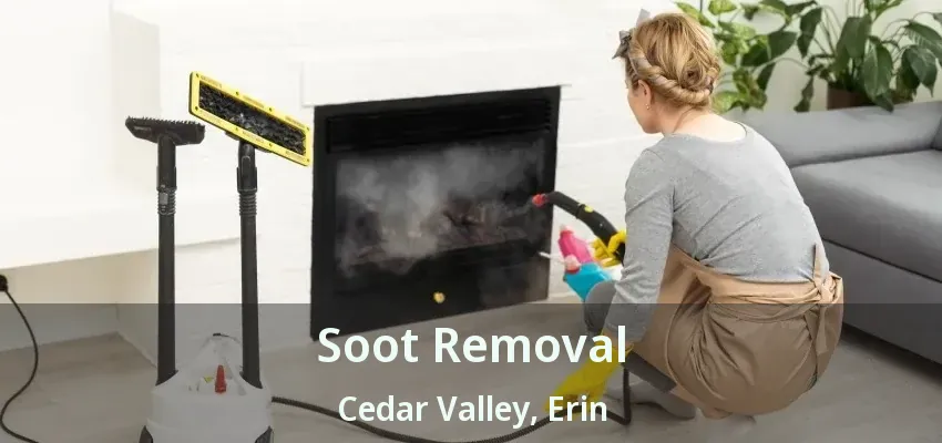 Soot Removal Cedar Valley, Erin - ON
